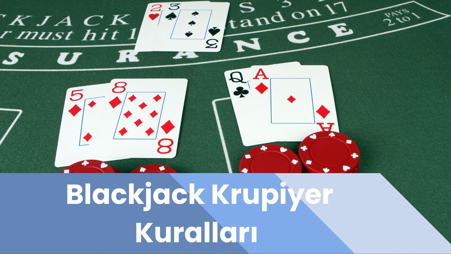 Blackjack Krupiyer Kuralları